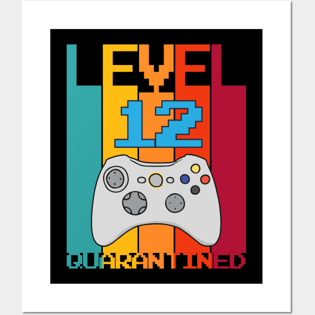 Level 12 Quarantined 12th Video Gamer Quarantine birthday Wall Art by heidiki.png